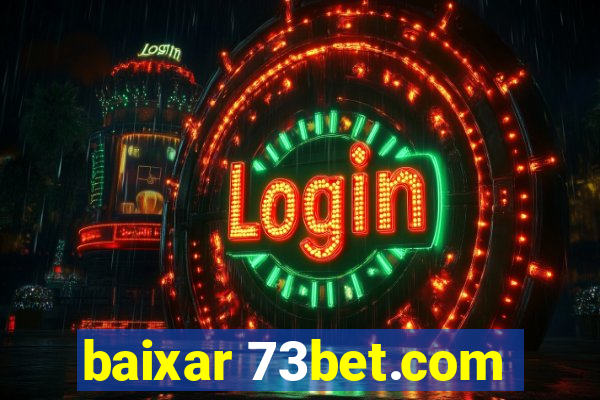 baixar 73bet.com